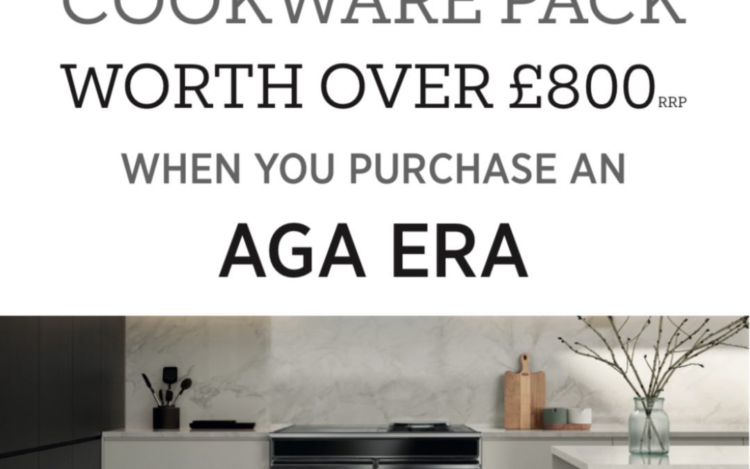 AGA ERA Offer: FREE Cookware Pack Worth Over £800!